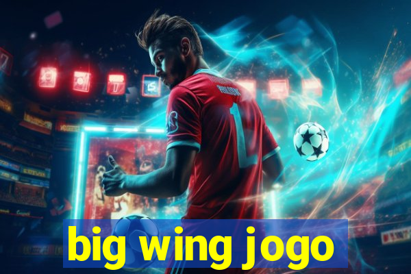 big wing jogo