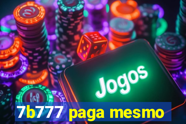 7b777 paga mesmo