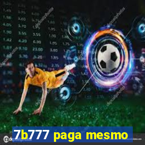 7b777 paga mesmo