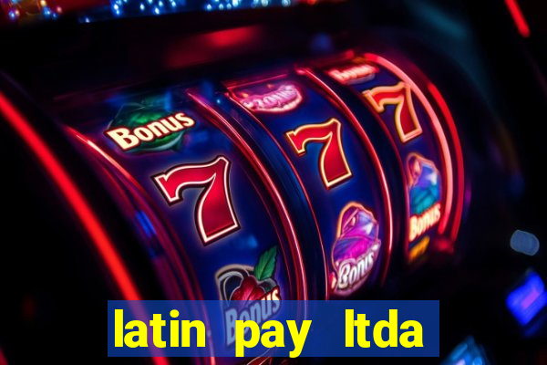 latin pay ltda jogos online