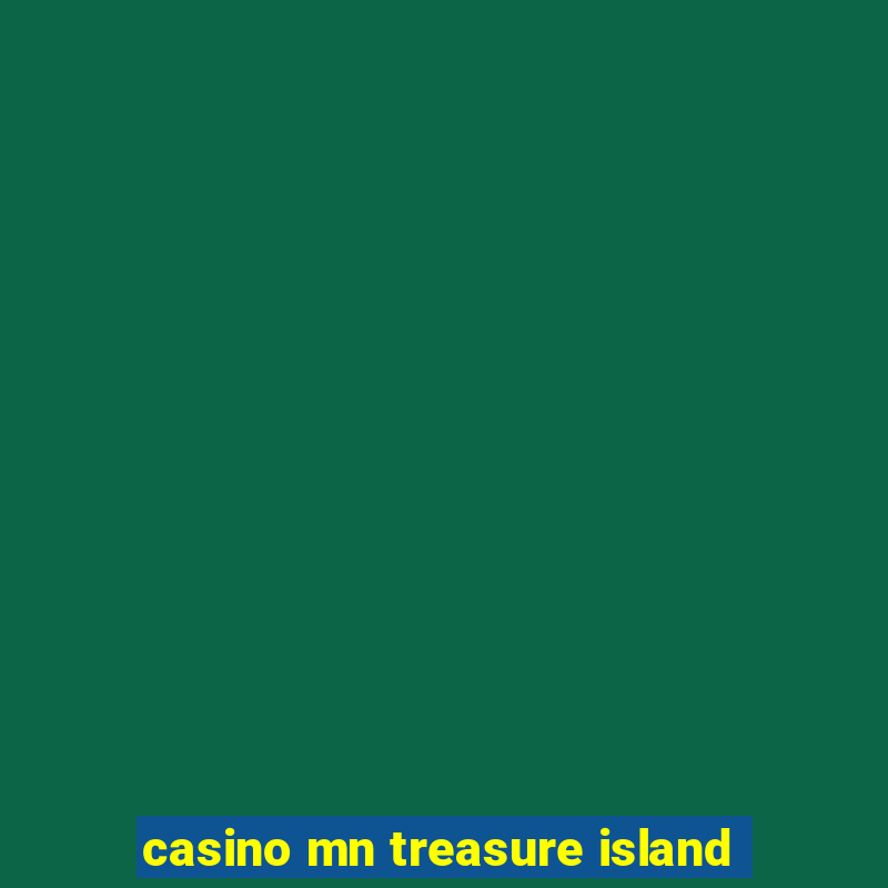 casino mn treasure island