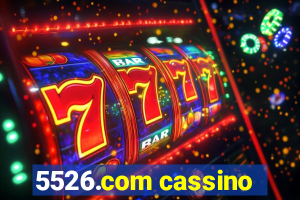 5526.com cassino