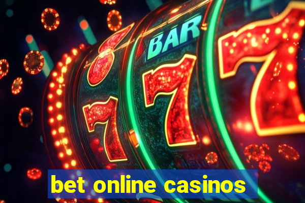 bet online casinos