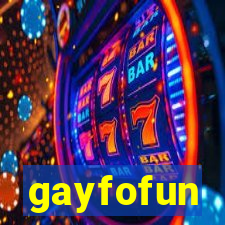 gayfofun