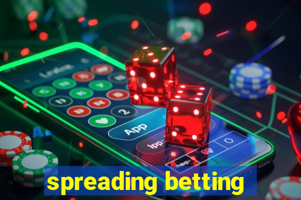 spreading betting