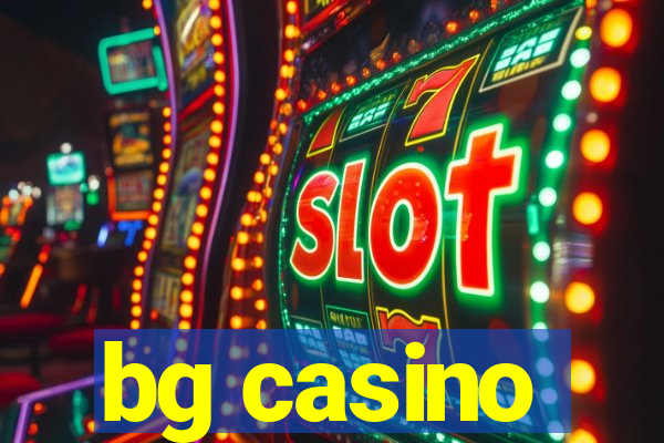 bg casino