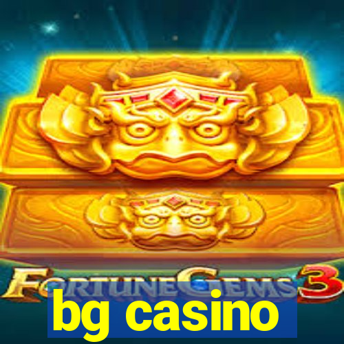 bg casino