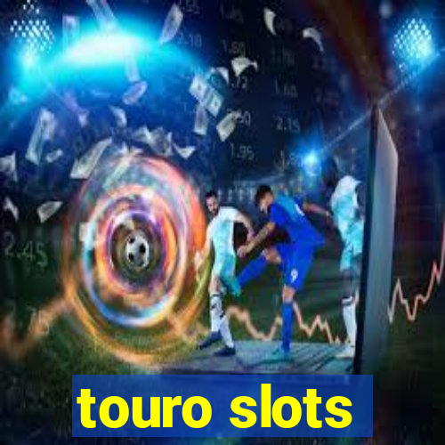 touro slots