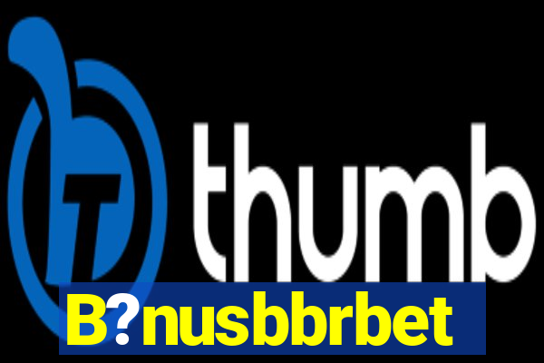 B?nusbbrbet