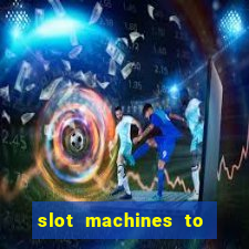 slot machines to play online