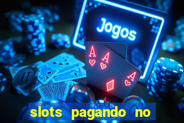 slots pagando no cadastro saque free 2024