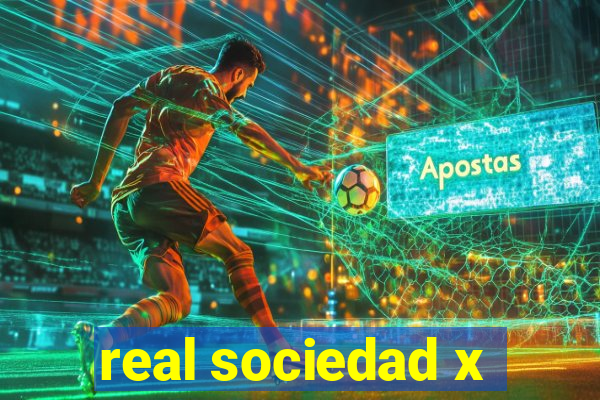 real sociedad x