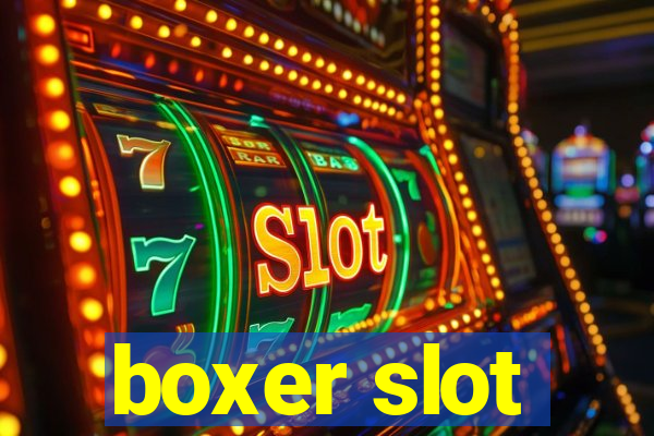 boxer slot