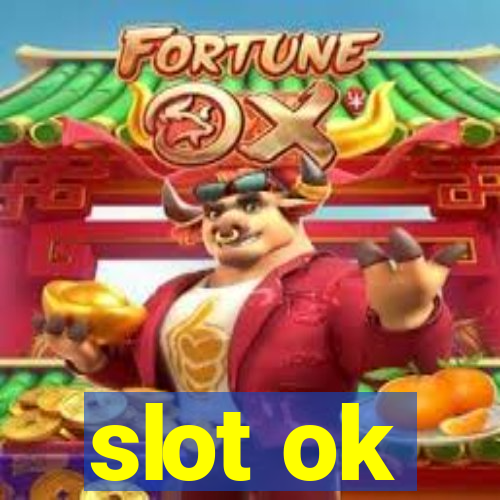 slot ok