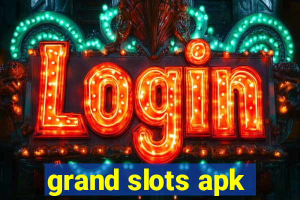 grand slots apk