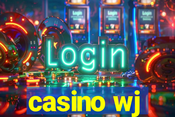 casino wj