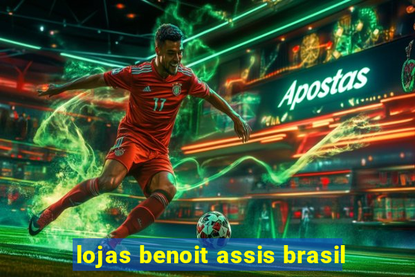 lojas benoit assis brasil