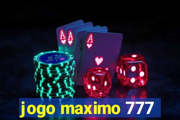 jogo maximo 777