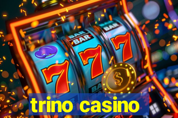 trino casino