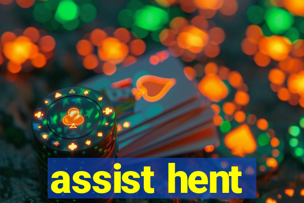 assist hent