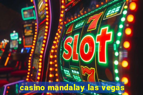 casino mandalay las vegas