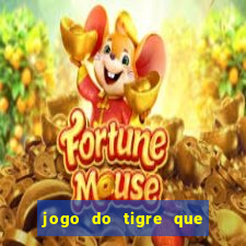 jogo do tigre que da bonus sem deposito