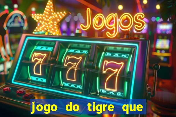 jogo do tigre que da bonus sem deposito