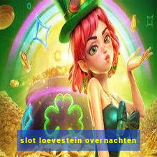 slot loevestein overnachten