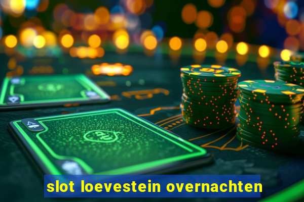 slot loevestein overnachten