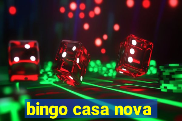 bingo casa nova