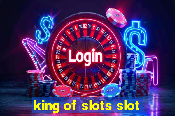 king of slots slot