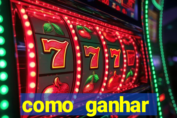 como ganhar dinheiro em slots