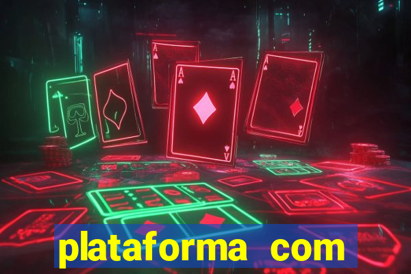 plataforma com b么nus de cadastro