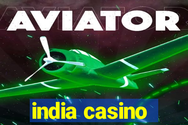 india casino