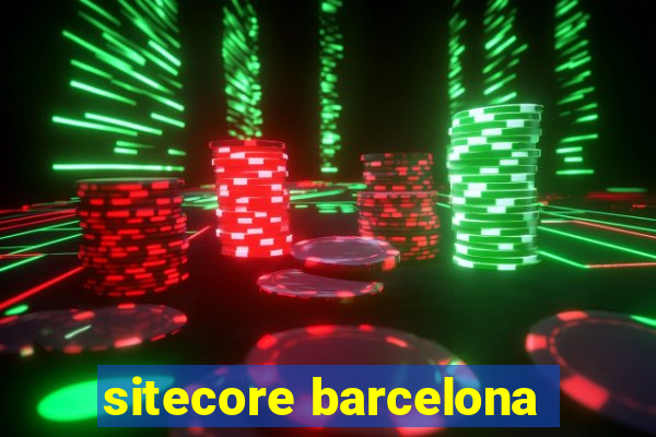 sitecore barcelona