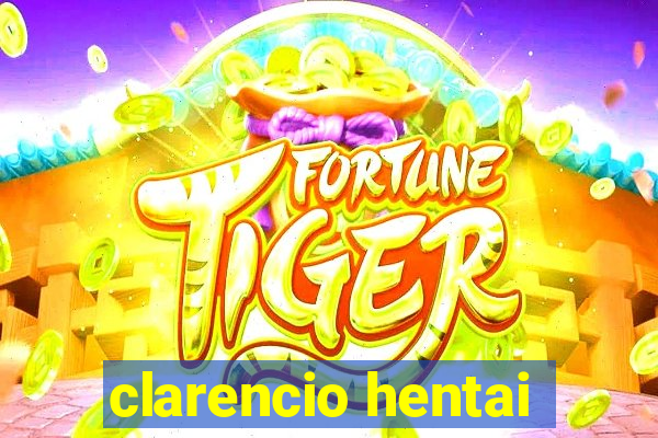 clarencio hentai