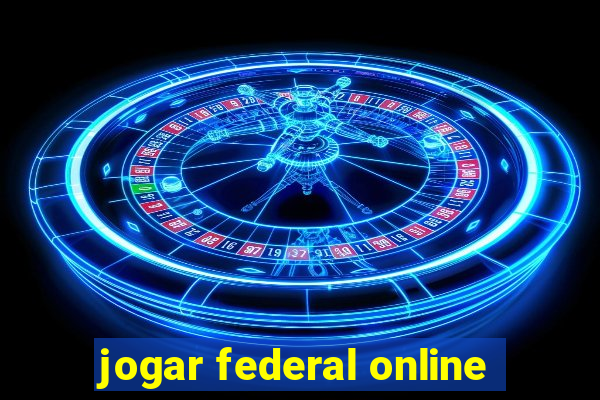 jogar federal online