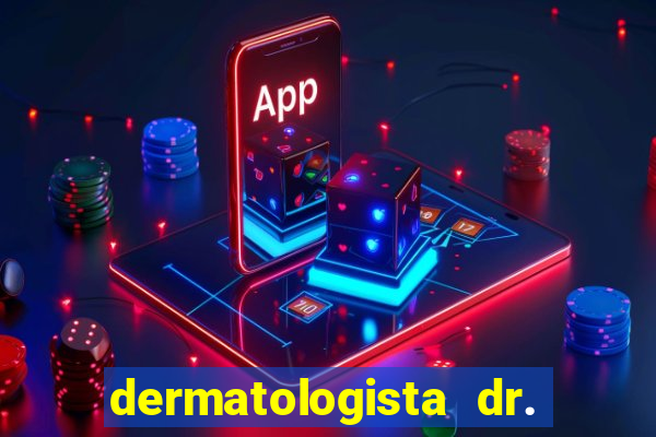 dermatologista dr. jorge tadeu lopes santos - sp