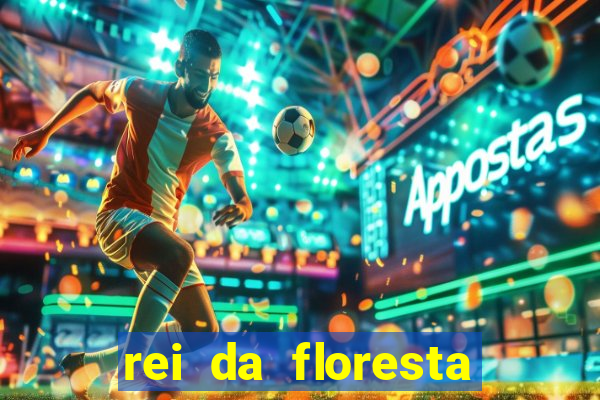 rei da floresta slot download