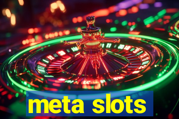 meta slots