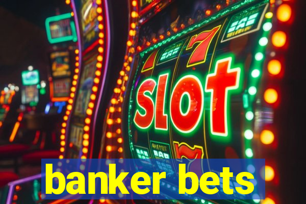 banker bets