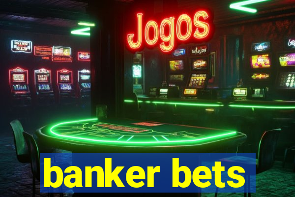 banker bets