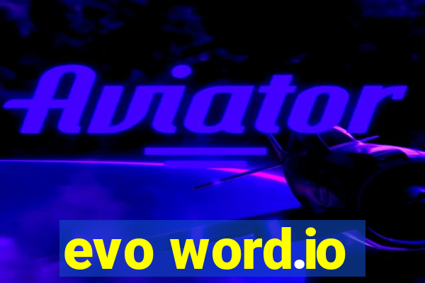 evo word.io