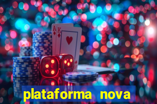 plataforma nova pagando no cadastro casino