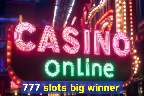 777 slots big winner