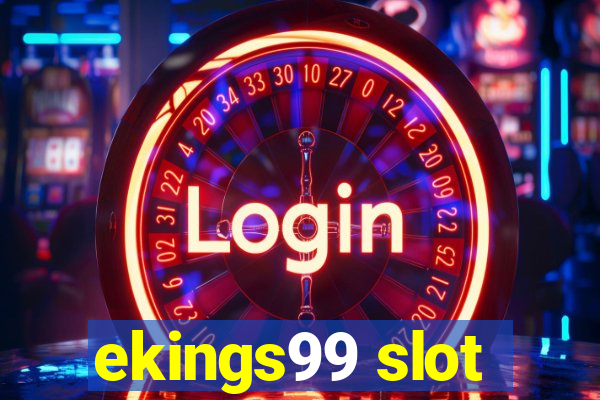 ekings99 slot