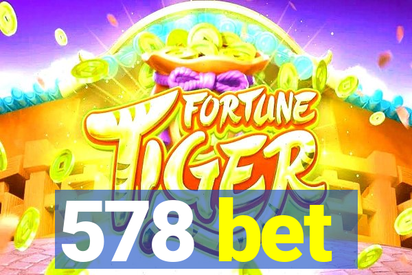 578 bet