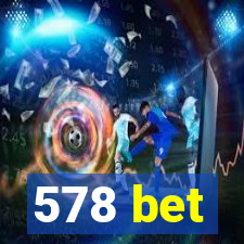 578 bet