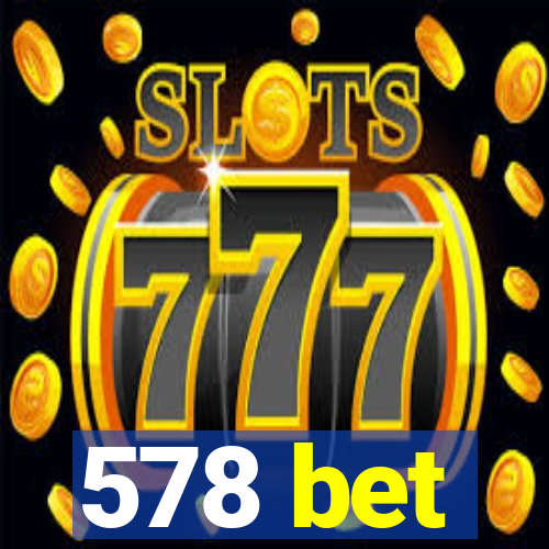 578 bet