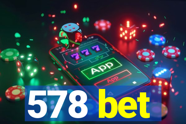 578 bet